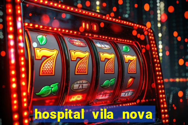 hospital vila nova star trabalhe conosco